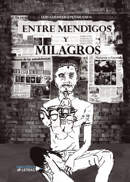 ENTRE MENDIGOS Y MILAGROS
