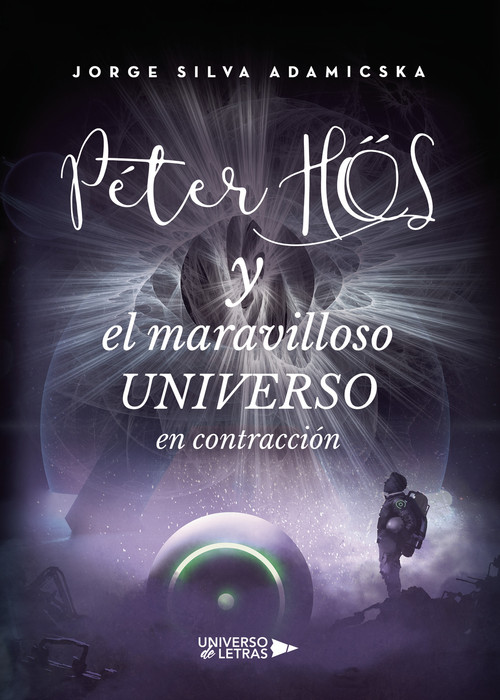 PETER HOS Y EL MARAVILLOSO UNIVERSO EN CONTRACCION