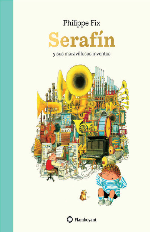 SERAFIN Y SUS MARAVILLOSOS INVENTOS