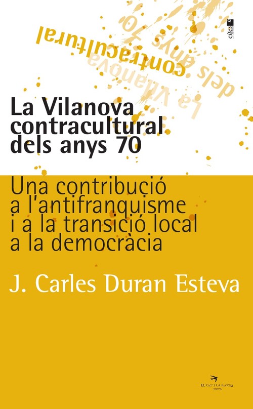 VILANOVA CONTRACULTURAL DELS ANYS 70,LA