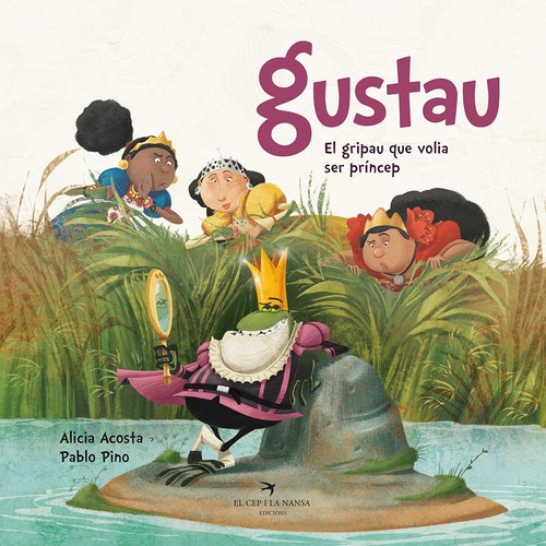 GUSTAU, EL GRIPAU QUE VOLIA SER PRINCEP