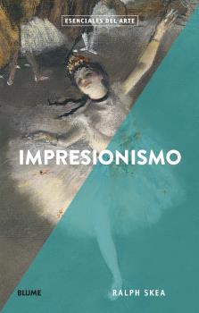ESENCIALES ARTE, IMPRESIONISMO