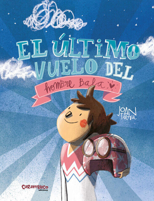 ULTIMO VUELO DEL HOMBRE BALA, EL
