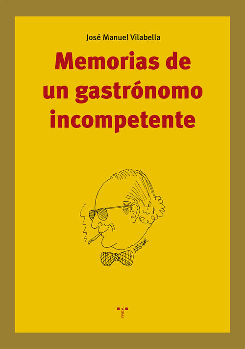 MEMORIAS DE UN GASTRONOMO INCOMPETENTE