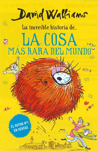 INCREIBLE HISTORIA DE LA COSA MAS RARA DEL MUNDO, LA