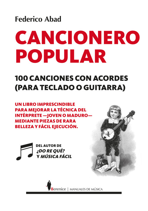 CANCIONERO POPULAR. 100 CANCIONES CON ACORDES (PARA TECLADO