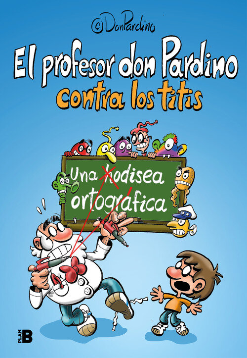 PROFESOR DON PARDINO CONTRA LOS TITIS,EL