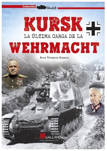 KURSK LA ULTIMA CARGA DE LA WERHMACHT