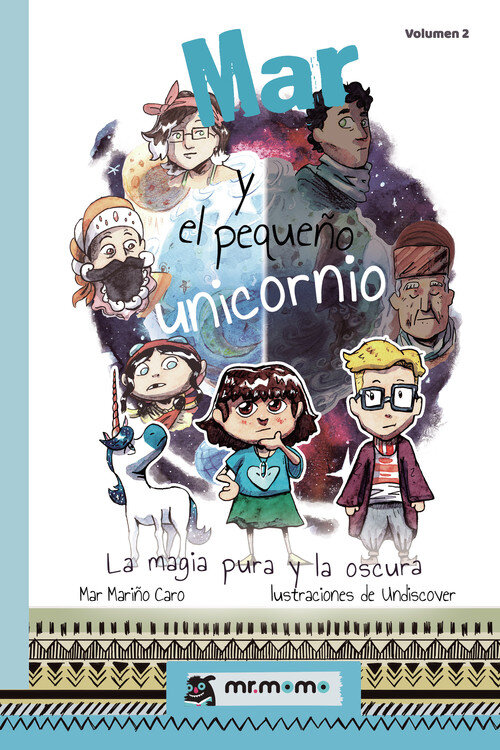 MAR Y EL PEQUE�O UNICORNIO: LA MAGIA PURA Y LA OSCURA