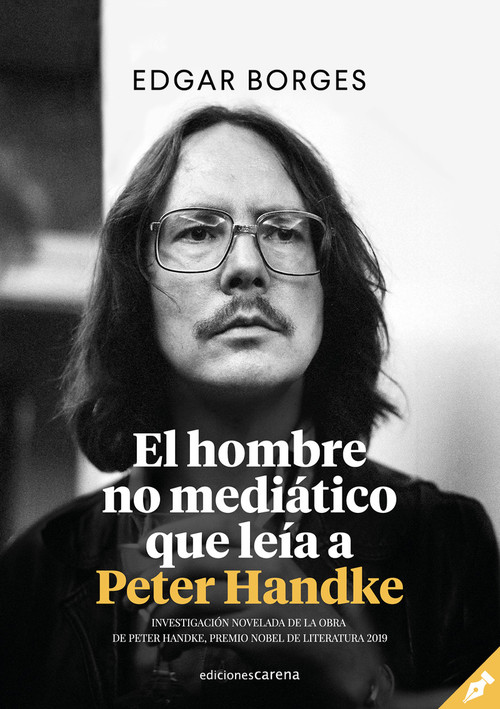 HOMBRE NO MEDIATICO QUE LEIA A PETER HANDKE, EL