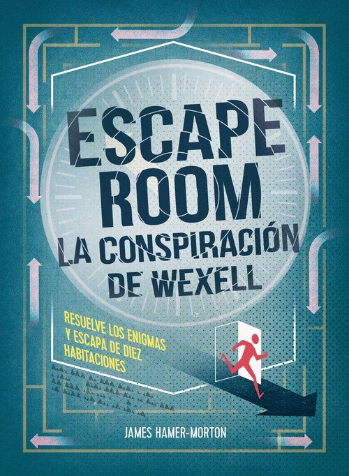 ESCAPE ROOM. LA CONSPIRACION DE WEXELL