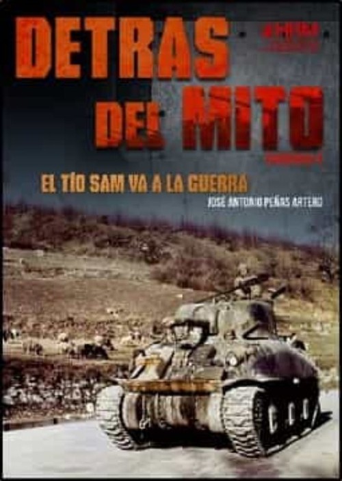 DETRAS DEL MITO: EL TIO SAM VA A LA GUERRA.