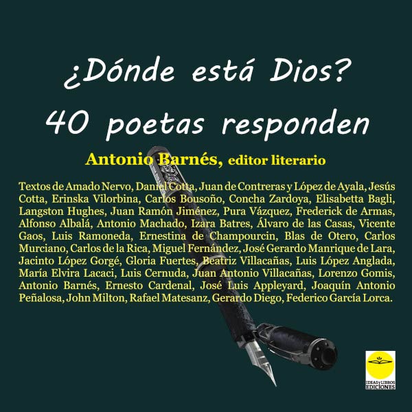 DONDE ESTA DIOS? 40 POETAS RESPONDEN