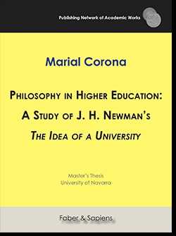 PHILOSOPHY IN HIGHER EDUCATION: A STUDY OF J, H, NEWMAN'S