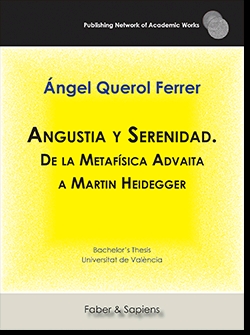ANGUSTIA Y SERENIDAD DE LA METAFISICA ADVAITA A MARTIN HEI