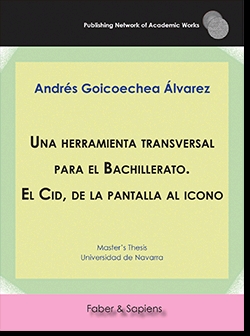 UNA HERRAMIENTA TRANSVERSAL PARA BACHILLERATO, EL CID, DE LA