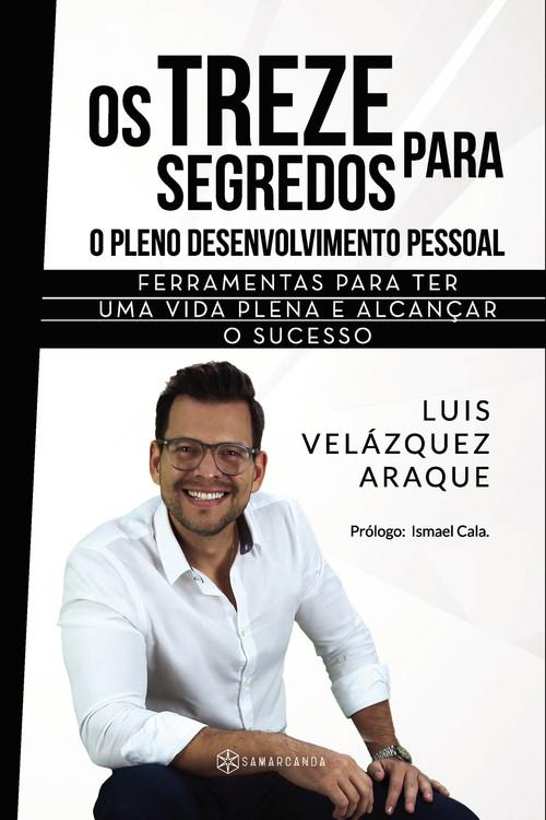 OS TREZE SEGREDOS PARA O PLENO DESENVOLVIMENTO PESSOAL