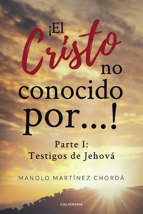 EL CRISTO NO CONOCIDO POR...!