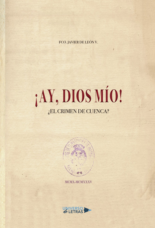AY, DIOS MIO EL CRIMEN DE CUENCA