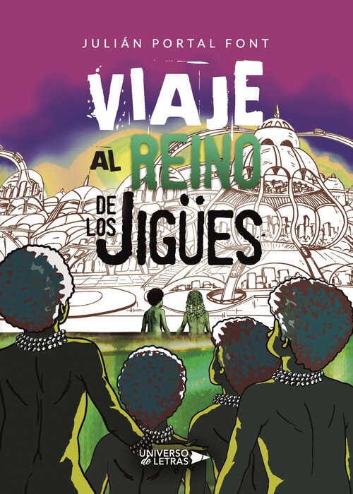VIAJE AL REINO DE LOS JIGUES