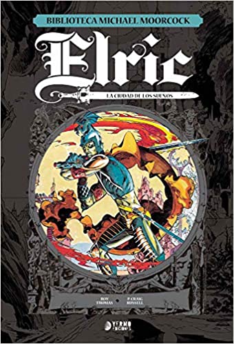 ELRIC 3 LA CIUDAD DE LOS SUEOS