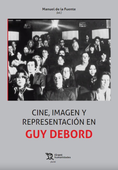 CINE, IMAGEN Y REPRESENTACION EN GUY DEBORD