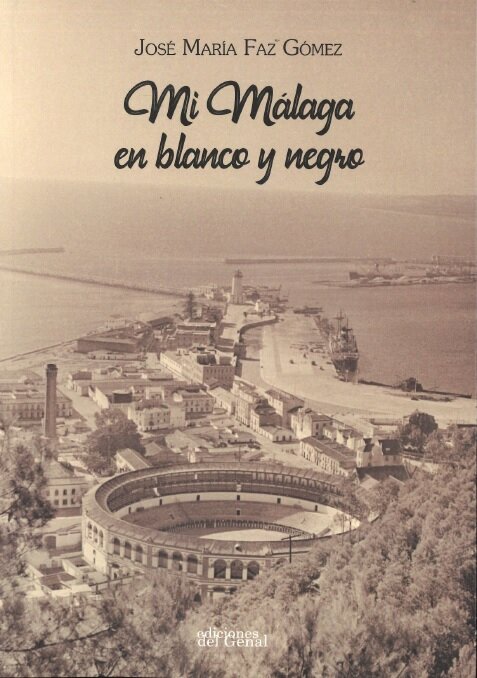MI MALAGA EN BLANCO Y NEGRO