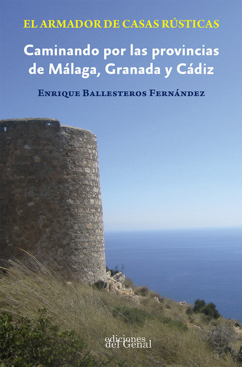 ARMADOR DE CASAS RUSTICAS CAMINANDO POR MALAGA, EL