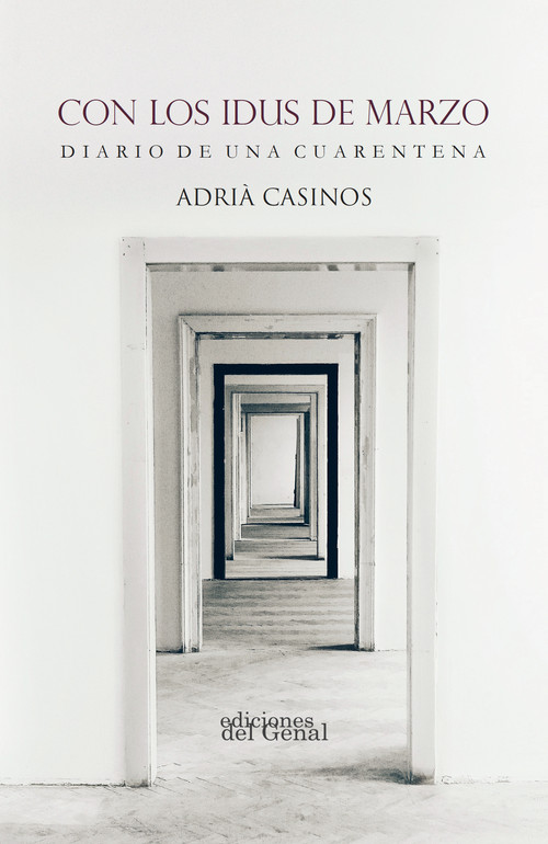 CON LOS IDUS DE MARZO DIARIO DE UNA CUAREN