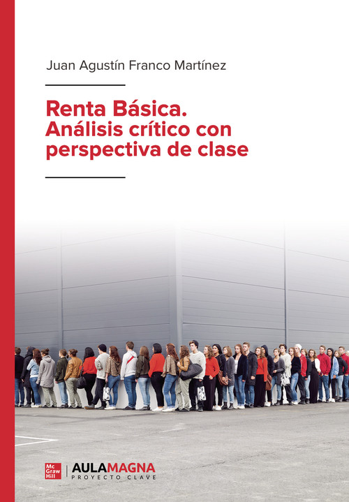 RENTA BASICA. ANALISIS CRITICO CON PERSPECTIVA DE CLASE