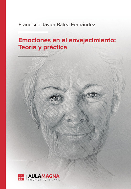 EMOCIONES EN EL ENVEJECIMIENTO: TEORIA Y PRACTICA
