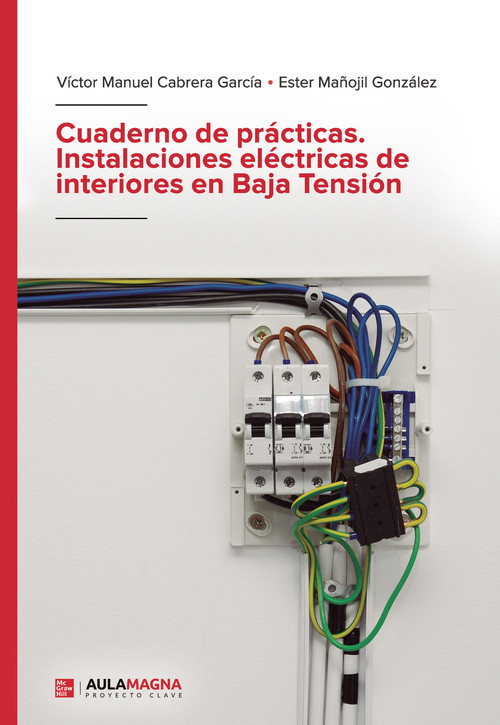 CUADERNO DE PRACTICAS. INSTALACIONES ELECTRICAS DE INTERIORE