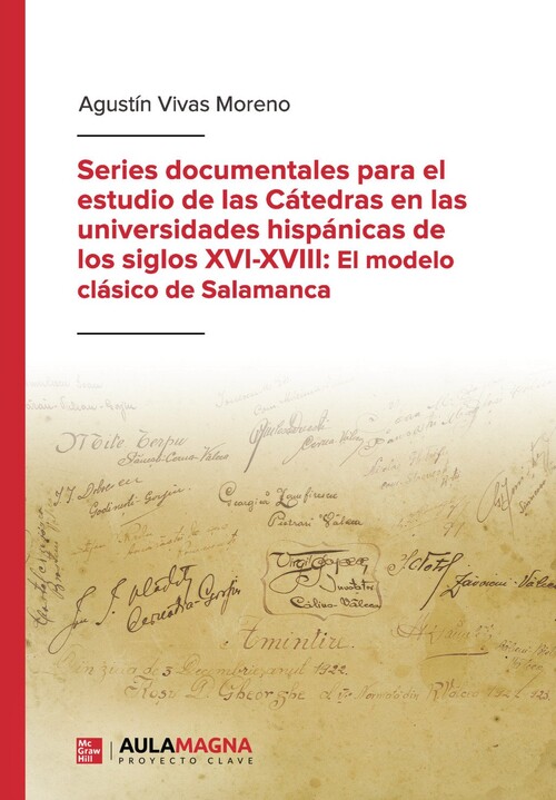 SERIES DOCUMENTALES PARA EL ESTUDIO DE LAS CATEDRAS EN LAS U
