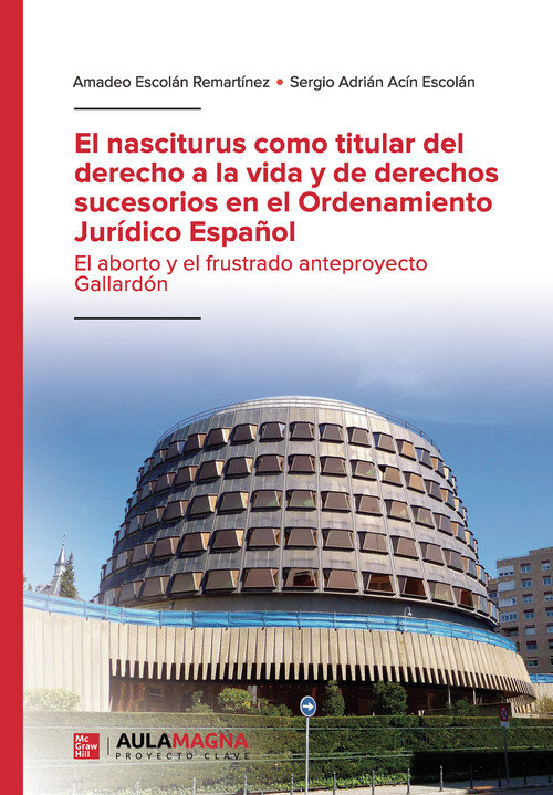 NASCITURUS COMO TITULAR DEL DERECHO A LA VIDA Y DE DERECHOS