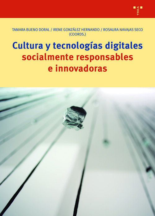 CULTURA Y TECNOLOGIAS DIGITALES SOCIALMENTE RESPONSABLES E I