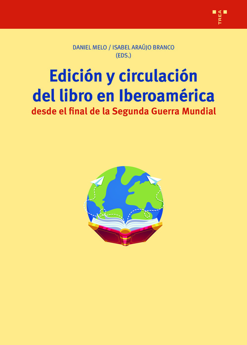 EDICION Y CIRCULACION DEL LIBRO EN IBEROAMERICA DESDE EL FIN