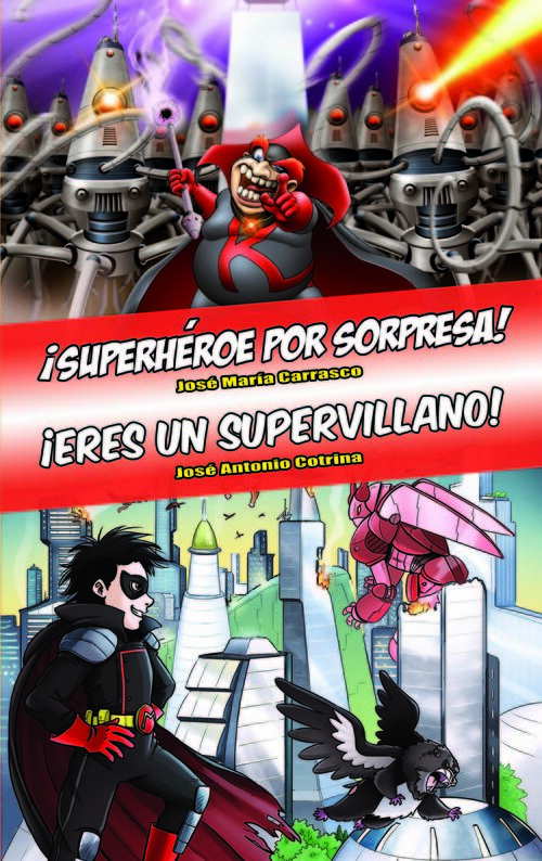 OMNIBUS SUPERHEROE POR SORPRESA / ERES UN SUPERVILLANO