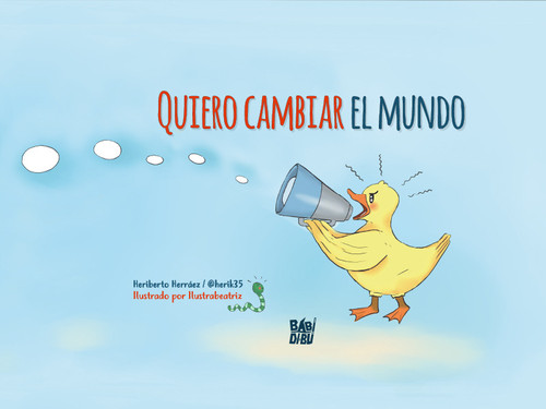 QUIERO CAMBIAR EL MUNDO