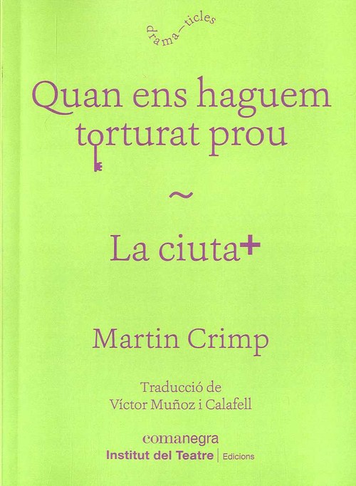 QUAN ENS HAGUEM TORTURAT PROU LA CIUTAT