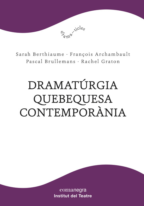 DRAMATURGIA QUEBEQUESA CONTEMPORANIA