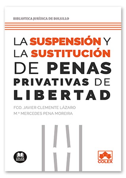 SUSPENSION Y SUSTITUCION DE LAS PENAS PRIVATIVAS DE LIBERTA