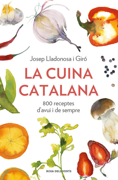CUINA CATALANA, LA. 800 RECEPTES D'AVUI I