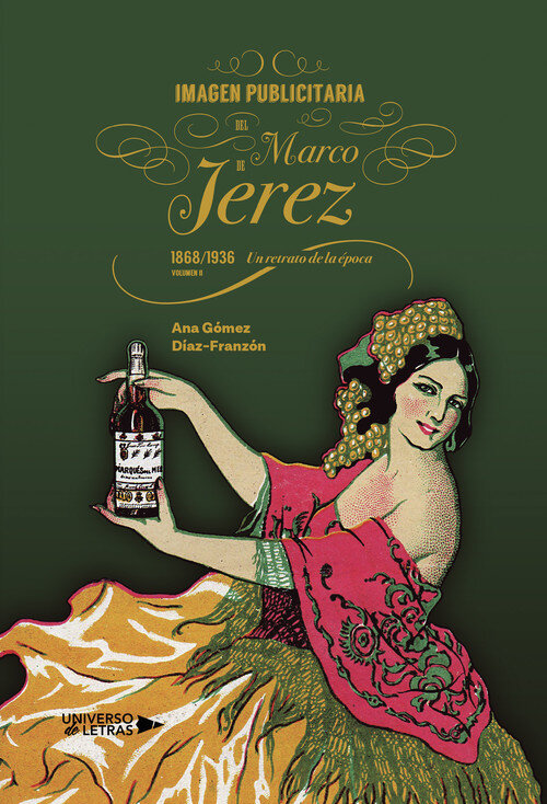 IMAGEN PUBLICITARIA DEL MARCO DE JEREZ (1868 1936). UN RETRA