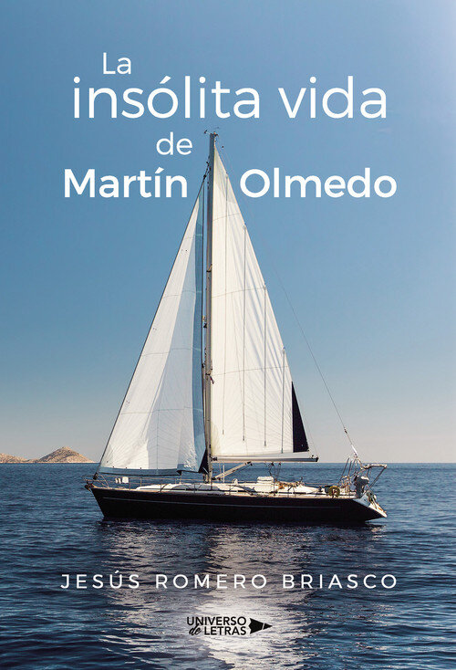 INSOLITA VIDA DE MARTIN OLMEDO, LA