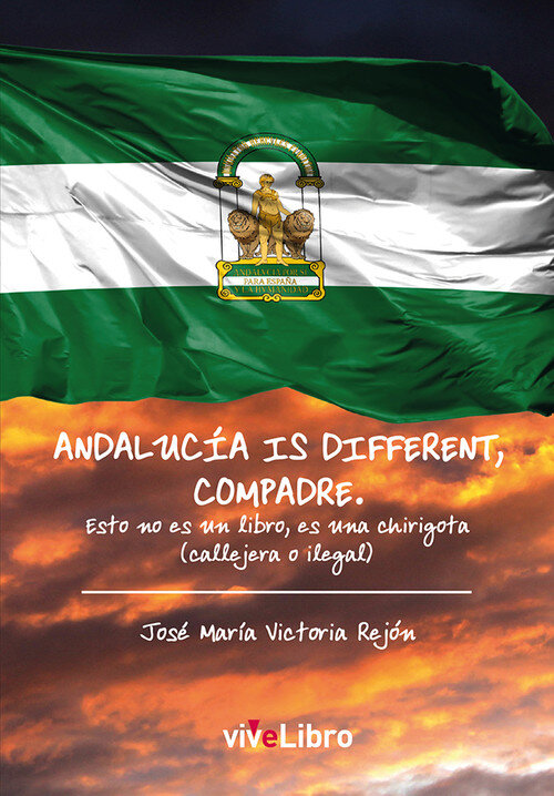 ANDALUCIA IS DIFFERENT, COMPADRE