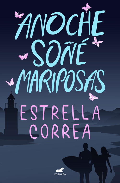 ANOCHE SO�E MARIPOSAS