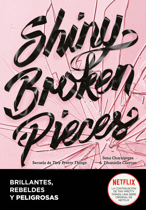SHINY BROKEN PIECES (BRILLANTES, REBELDES Y PELIGROSAS)A