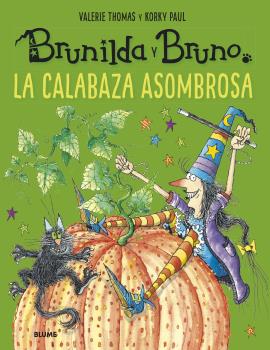 BRUNILDA Y BRUNO, LA ASOMBROSA CALABAZA