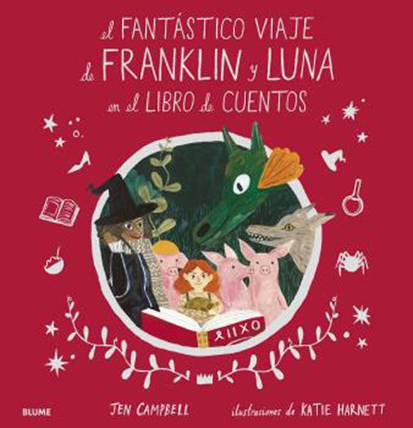 FANTASTICO VIAJE DE FRANKLIN Y LUNA EN EL LIBRO DE CUENTOS