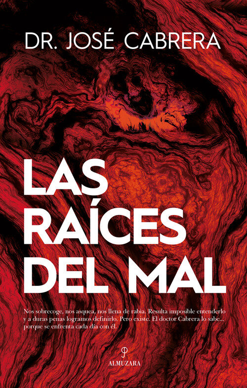 RAICES DEL MAL, LAS-UNA APROXIMACION FORENSE
